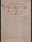 Učebnice fysiologie pro studující lékaŕství II. - náhled