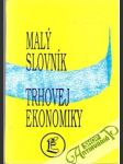 Malý slovník trhovej ekonomiky - náhled