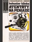 Atentáty na peniaze - náhled