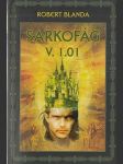 Sarkofág V. 1.01 - náhled