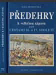 Předehry k velkému zápasu aneb cestami 16. a 17. století - náhled