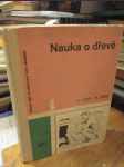 Nauka o dřevě (Pro průmyslové školy dřevařské) - náhled