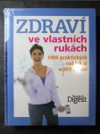 Zdraví ve vlastních rukách : 1000 praktických rad jak si vrátit zdraví - náhled