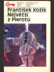 Největší z pierotů kožík františek - náhled