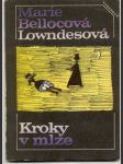 KROKY V MLZE Lowndesová Marie Bellocová - náhled