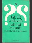 Jak žít a hlavně jak jíst ve stáří hejda stanislav - náhled