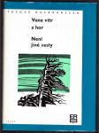 Vane vítr z hor / není jiné cesty gulbranssen trygve - náhled