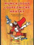 Rumcajsovy loupežnické hrátky tatíčková irena, kafka jan, čtvrtek václav - náhled