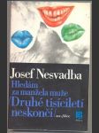 Hledám za manžela muže nesvadba josef - náhled