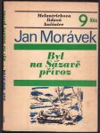 Byl na sázavě přívoz morávek jan - náhled