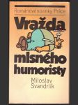 Vražda mlsného humoristy švandrlík miloslav - náhled