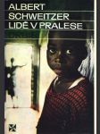 Lidé v pralese schweitzer albert - náhled