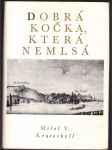 Dobrá kočka, která nemlsá kratochvíl miloš v. - náhled