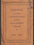 Památník na oslavu osmdesátileté činnosti státního ústavu učitelského v Praze II: 1848-1928 - náhled