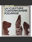 La sculpture contemporaine polonaise - náhled