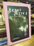 Český jazyk 2 (Pro 2. ročník středních škol) - náhled