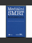 Mediální smrt konsenzu - náhled