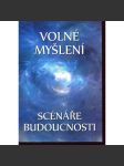 Volné myšlení: Scénáře budoucnosti - náhled