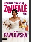 Zase zoufalé ženy dělají zoufalé věci - filmové vydání pawlowská halina - náhled