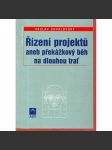 Řízení projektů aneb překážkový běh na dlouhou trať - náhled