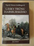 Lásky trůnu habsburského - náhled