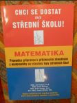 Matematika : průvodce přípravou k přijímacím zkouškám z matematiky na všechny typy středních škol - náhled