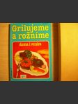 Grilujeme a rožníme - náhled