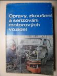 Opravy, zkoušení a seřizování motorových vozidel - náhled