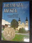 Dramata města : Dějinami Uherského Brodu a jeho obyvatel - náhled