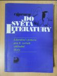 Výpravy do světa literatury : Literární výchova pro 8. ročník základní školy - náhled