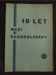 Deset let mezi Čechoslováky 1921-1931 - náhled