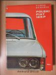 Polski Fiat 125P : Budowa, dzialanie, obsluga - náhled