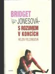 Deník Bridget Jonesové-s rozumem v koncích - náhled