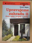 Upravujeme zahradu II. : Ploty, zídky, pergoly, cestičky - náhled