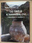 Od Tróje k Hannibalovi (Povídání o toulání) - náhled