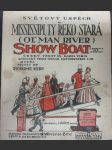 Show Boat. Mississipi, ty řeko stará Mississipi, ty řeko stará (Ol' man river) - náhled