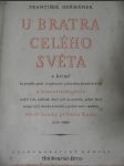 U bratra celého světa - v krčmě na prvního aprile si vypravují s jednookým krčmárem hosté u frantovského stolu ... veselé kousky probošta Kozky až do svítání - náhled