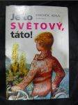 Je to světový, táto ! - náhled