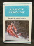 Zjazdové lyžovanie : Učebnica pre školenie trénerov - náhled