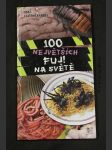 100 největších fuj! na světě - náhled