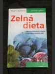 Zelná dieta : mnoho rozmanitých receptů : sedmidenní redukční plán - náhled