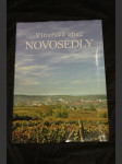 Vinařská obec Novosedy. Články, vzpomínky a vyprávění z časů dávných i nedávných - náhled