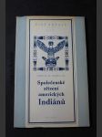 Společenská zřízení amerických Indiánů (výňatek z díla: Domy a domácí život amerických domorodců) - náhled