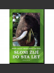 Sloni žijí do sta let [Příběhy z cest po Cejlonu, Cejlon, Srí Lanka - Miroslav Zikmund, cestopis] - náhled