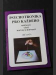 Psychotronika pro každého : možnosti, užití, rozvoj schopností - náhled