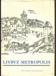 Livbvz metropolis turek rudolf, hásková jarmila, justová jarmila - náhled