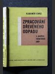 Zpracování dřevěného odpadu s použitím minerálních pojiv - náhled