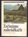 Začínáme zahrádkařit ryšán miloslav a kol. - náhled