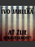 Ať žije spravedlnost! jahelka ivo - náhled