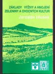 Základy výživy a hnojení zeleniny a ovocných kultur hlušek jaroslav - náhled